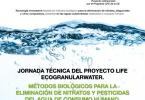 Jornada Técnica del proyecto LIFE ECOGRANULARWATER:  Métodos biológicos para la eliminación de nitratos y pesticidas del agua de consumo humano.